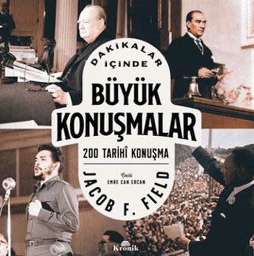 Dakikalar İçinde Büyük Konuşmalar - Jacob F. Field - Kronik Kitap