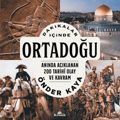 Dakikalar İçinde Ortadoğu - Önder Kaya - Kronik Kitap