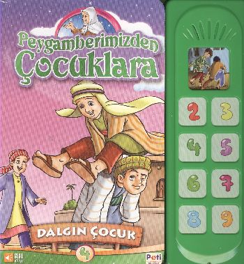 Peygamberimizden Çocuklara - Dalgın Çocuk - Hilal Küçük Özdamar - Pati