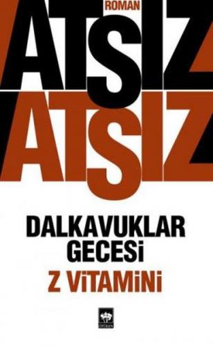 Dalkavuklar Gecesi - Hüseyin Nihal Atsız - Ötüken Neşriyat