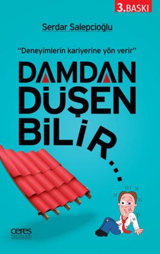 Damdan Düşen Bilir... - Serdar Salepcioğlu - Ceres Yayınları