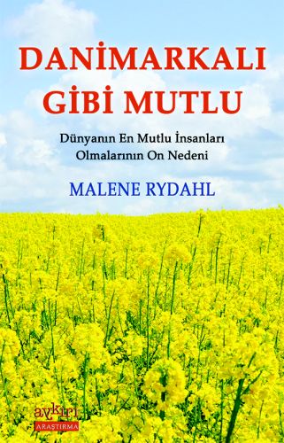 Danimarkalı Gibi Mutlu - Malene Rydahl - Aykırı Yayınları