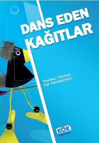 Dans Eden Kağıtlar - Kolektif - Kök Yayıncılık