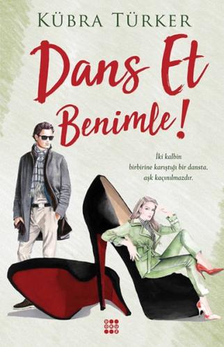 Dans Et Benimle! - Kübra Türker - Dokuz Yayınları