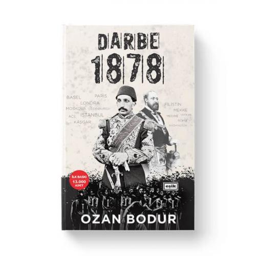 Darbe 1878 - Ozan Bodur - Eşik Yayınları