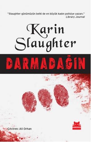 Darmadağın - Karin Slaughter - Kırmızı Kedi Yayınevi