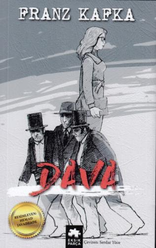 Dava - Franz Kafka - Eksik Parça Yayınları