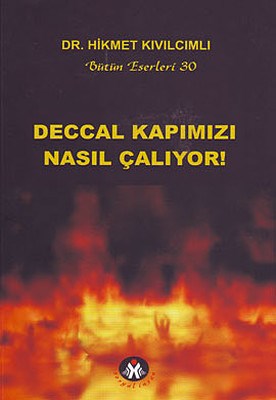 Deccal Kapımızı Nasıl Çalıyor! - Hikmet Kıvılcımlı - Sosyal İnsan Yayı