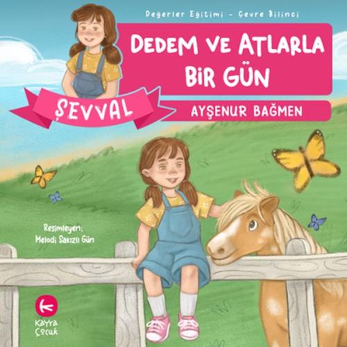 Dedem ve Atlarla Bir Gün - Ayşenur Bağmen - Kayra Çocuk