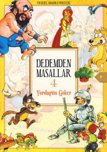 Dedemden Masallar 4 - Derleme - Doğan Egmont Yayıncılık