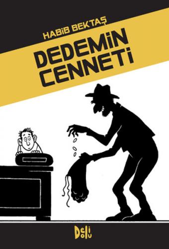 Dedemin Cenneti - Habib Bektaş - Delidolu