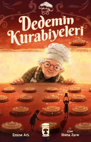 Dedemin Kurabiyeleri - Emine Arlı - Timaş Çocuk