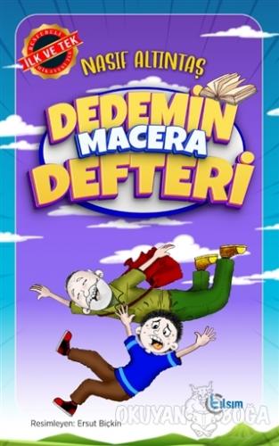 Dedemin Macera Defteri - Nasıf Altıntaş - Tılsım Yayınevi