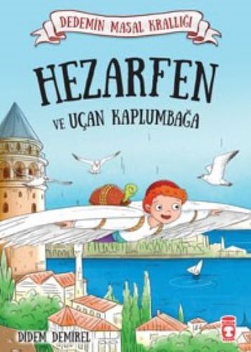 Hezarfen ve Uçan Kaplumbağa - Didem Demirel - Timaş Çocuk