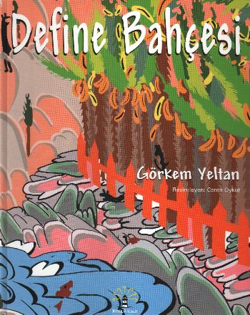 Define Bahçesi (Ciltli) - Görkem Yeltan - Büyülü Fener Yayınları