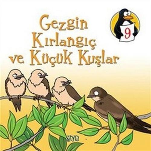 Gezgin Kırlangıç ve Küçük Kuşlar - Saygı - Hatice Işılak Durmuş - EDAM