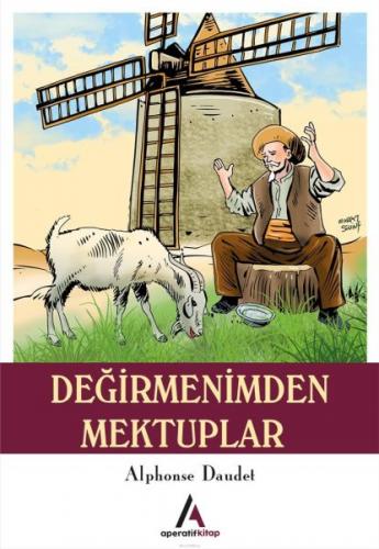 Değirmenimden Mektuplar - Alphonse Daudet - Aperatif Kitap Yayınları