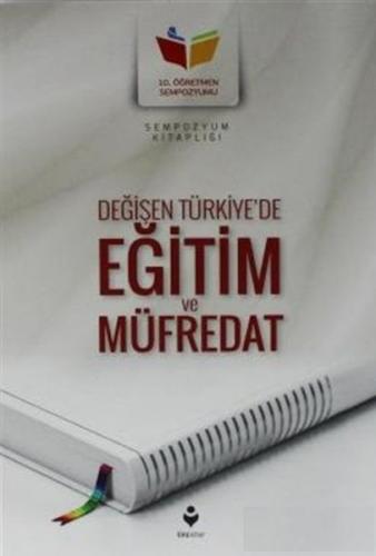 Değişen Türkiye'de Eğitim ve Müfredat - Kolektif - Tire Kitap