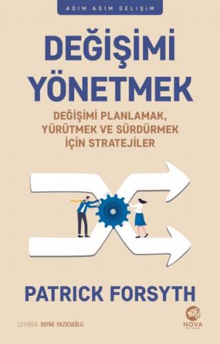 Değişimi Yönetmek - Patrick Forsyth - Nova Kitap