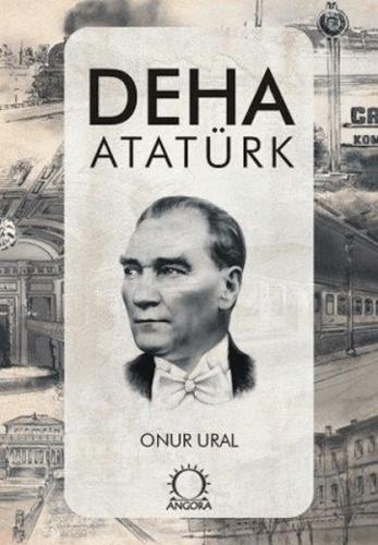 Deha Atatürk - Onur Ural - Angora Yayıncılık