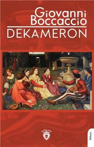 Dekameron - Giovanni Boccaccio - Dorlion Yayınları