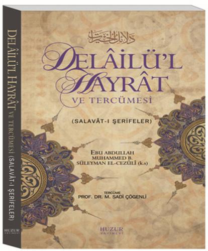 Delailü'l Hayrat ve Tercümesi (Ciltli) - Ebu Abdullah Muhammed b. Süle