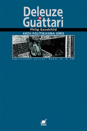 Deleuze & Guattari - Philip Goodchild - Ayrıntı Yayınları