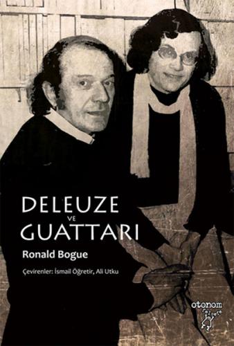 Deleuze ve Guattari - Ronald Bogue - Otonom Yayıncılık