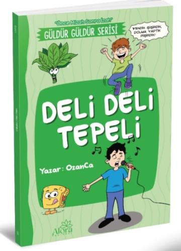 Deli Deli Tepeli - Ozan Yıldız - Alora Yayınevi