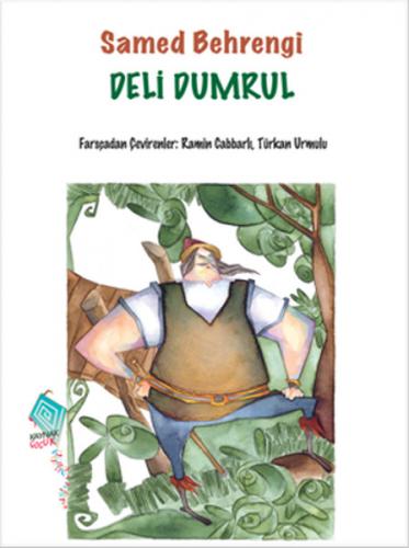 Deli Dumrul - Samed Behrengi - Kaynak Yayınları