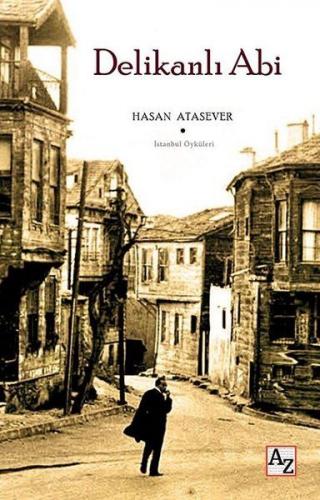 Delikanlı Abi - Hasan Atasever - Az Kitap