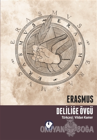 Deliliğe Övgü - Desiderius Erasmus - Cem Yayınevi