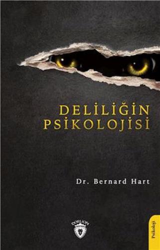 Deliliğin Psikolojisi - Charles Seignobos - Dorlion Yayınları