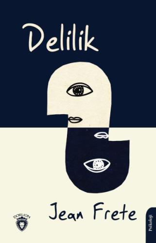 Delilik - Jean Frete - Dorlion Yayınları