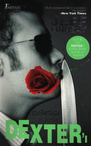 Delirtici Düşlerin Dexter'ı - Jeff Lindsay - Artemis Yayınları