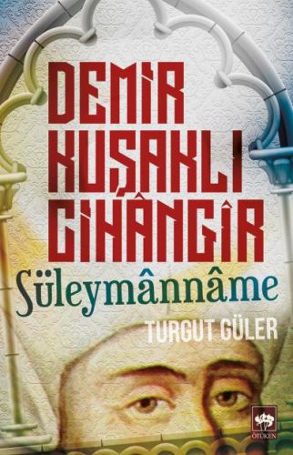 Demir Kuşaklı Cihangir - Turgut Güler - Ötüken Neşriyat