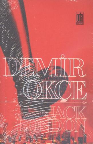 Demir Ökçe - Jack London - Oda Yayınları