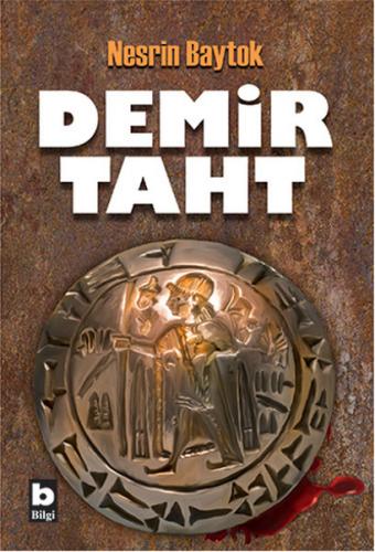 Demir Taht - Nesrin Baytok - Bilgi Yayınevi