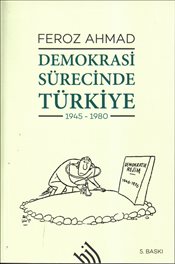 Demokrasi Sürecinde Türkiye (1945-1980) - Feroz Ahmad - Hil Yayınları