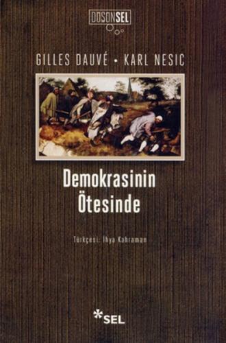 Demokrasinin Ötesinde - Gilles Dauve - Sel Yayıncılık