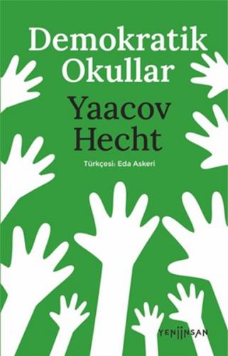 Demokratik Okullar - Yaacoy Hecht - Yeni İnsan Yayınevi