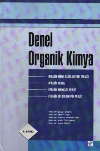 Denel Organik Kimya (Ciltli) - Ender Erdik - Gazi Kitabevi