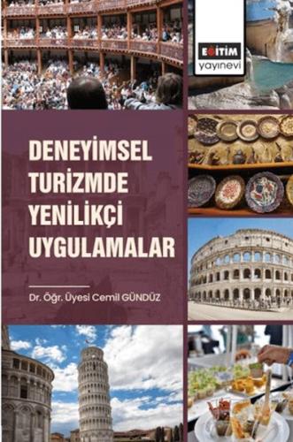 Deneyimsel Turizmde Yenilikçi Uygulamalar - Cemil Gündüz - Eğitim Yayı