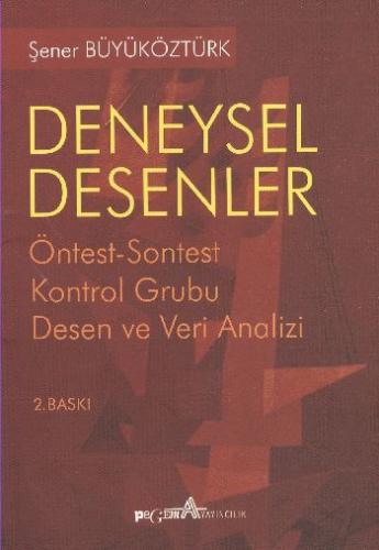 Deneysel Desenler Öntest-Sontest Kontrol Grubu Desen ve Veri Analizi -