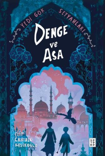 Denge ve Asa - Elif Canıbek Kesikoğlu - Ketebe Genç