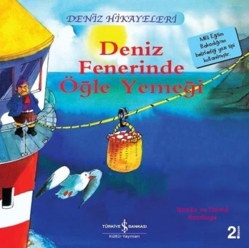 Deniz Fenerinde Öğle Yemeği - Deniz Hikayeleri - Ronda Armitage - İş B