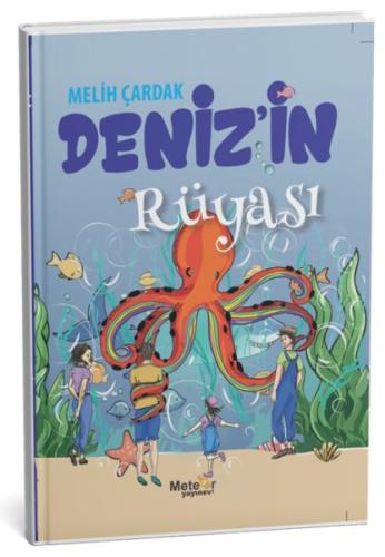 Deniz’in Rüyası - Melih Çardak - Meteor Yayınevi