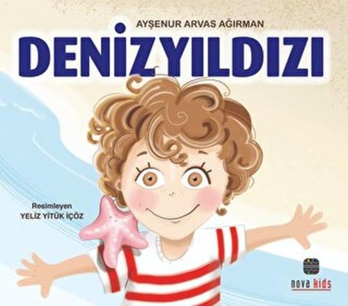 Deniz Yıldızı - Ayşenur Arvas Ağırman - Nova Kids