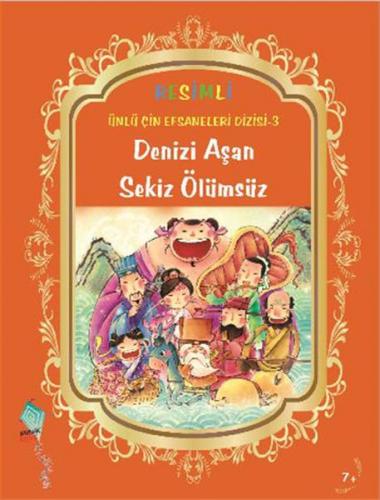 Denizi Aşan Sekiz Ölümsüz - Duan Lixin - Kaynak Çocuk Yayınları