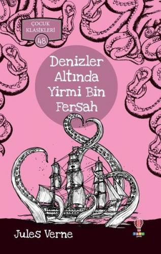 Denizler Altında Yirmi Bin Fersah - Çocuk Klasikleri 48 - Jules Verne 